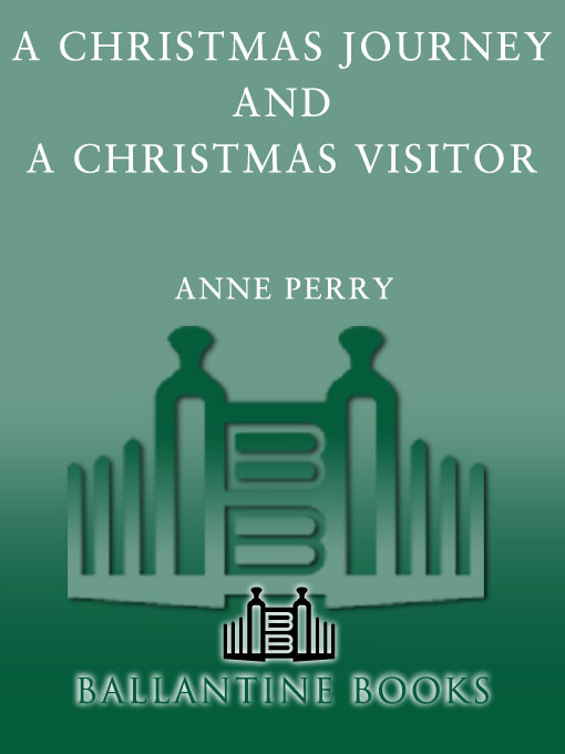 Title details for A Christmas Journey and A Christmas Visitor by Anne Perry - Available